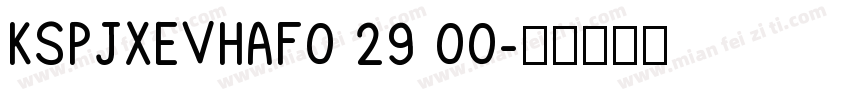 KSPJXEVHAF0 29 00字体转换